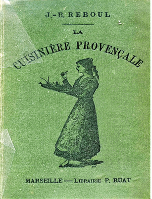 Jean-Baptiste Reboul, La cuisinière provençale, Éditions  Paul Ruat
