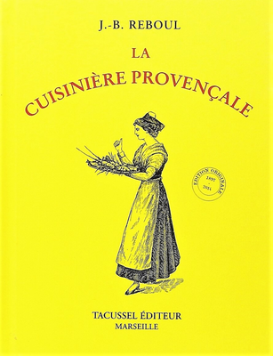 La cuisinière provençale, di Jean-Baptiste Reboul